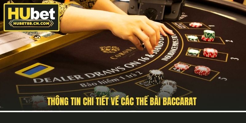 Thông tin chi tiết về các thế bài Baccarat Thông tin chi tiết về các thế bài Baccarat