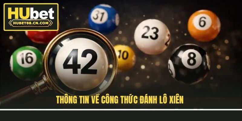 Thông tin về công thức đánh lô xiên